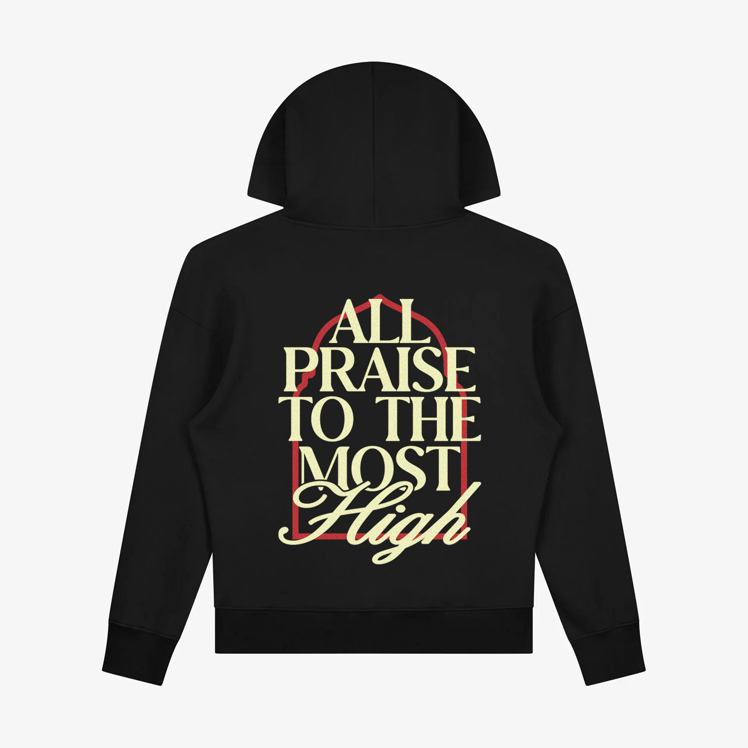 All Praise To The Most High Hoodie - Black